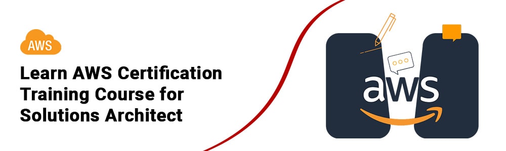 AWS Certification Training Course for Solutions Architect