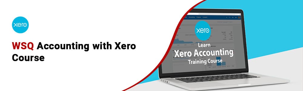 WSQ Accounting with Xero Course in Singapore