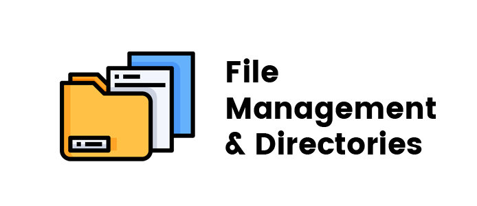 File Management & Directories