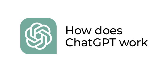 How does ChatGPT work