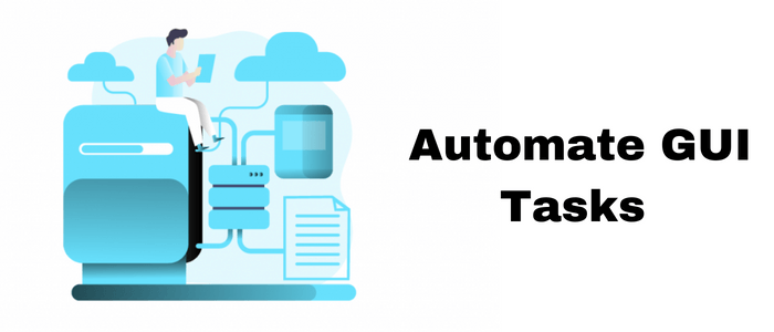 Automate GUI Tasks