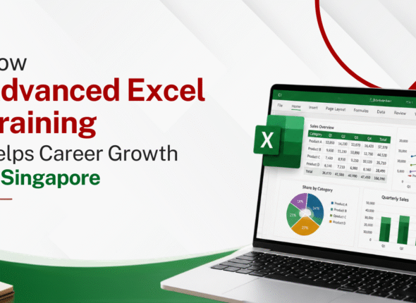 How Advanced Excel Training Helps Career Growth in Singapore