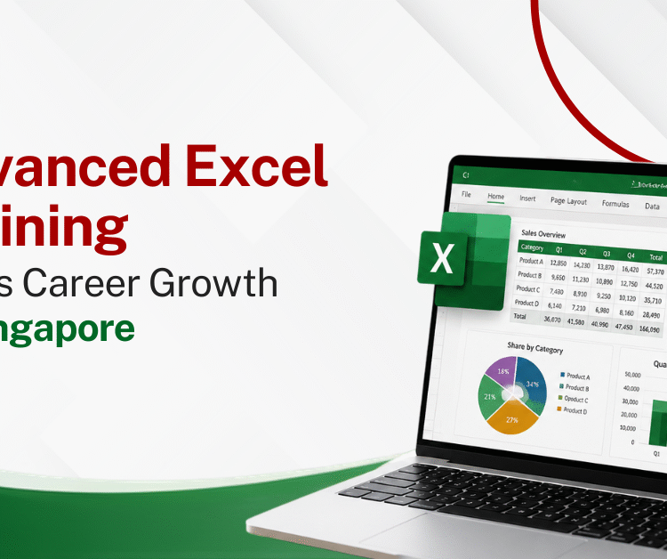 How Advanced Excel Training Helps Career Growth in Singapore